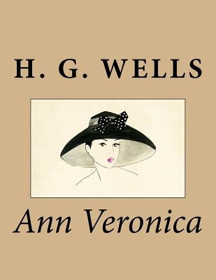 Ann Veronica by Wells, H. G.