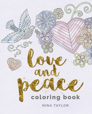 Love and Peace Coloring Book by Taylor, Nina