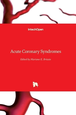Acute Coronary Syndromes by Brizzio, Mariano