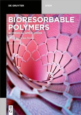 Bioresorbable Polymers: Biomedical Applications by Devine, Declan