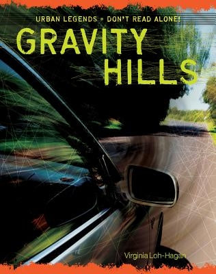 Gravity Hills by Loh-Hagan, Virginia