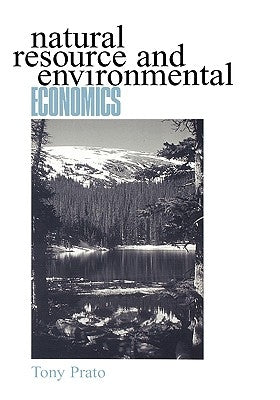 Natural Resource Environ Economics by Prato, Tony