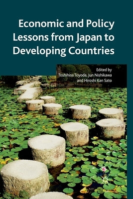 Economic and Policy Lessons from Japan to Developing Countries by Toyoda, T.