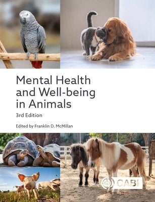 Mental Health and Well-Being in Animals by McMillan, Franklin D.