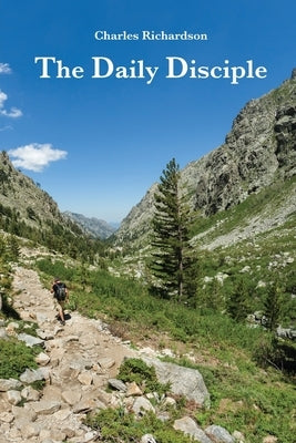The Daily Disciple by Richardson, Charles