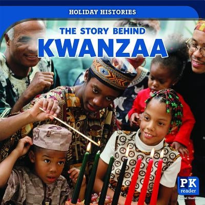 The Story Behind Kwanzaa by Shofner, Melissa Raé