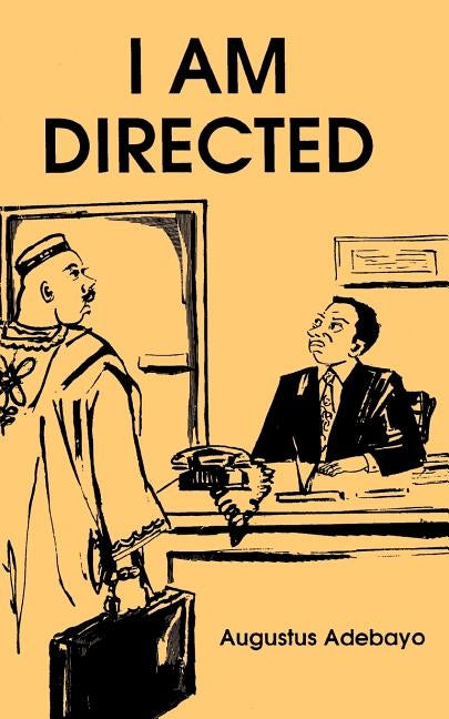I Am Directed by Adebayo, Augustus