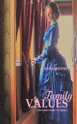 Family Values by Eyke, Kathleen