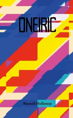 Oneiric by Holloway, Martell