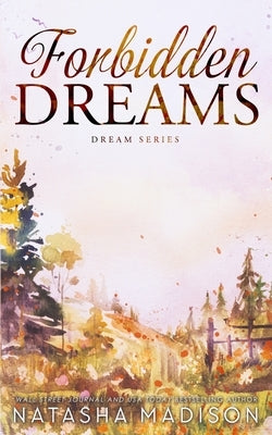 Forbidden Dreams (Dreams Series book 2) by Madison, Natasha