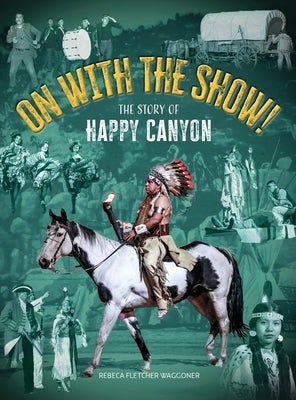 On with the Show! by Waggoner, Rebeca Fletcher a.