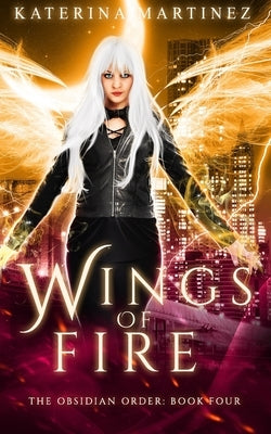 Wings of Fire by Martinez, Katerina