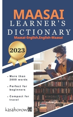 Learner's Maasai Dictionary: Kasahorow English-Maasai by Esho, James
