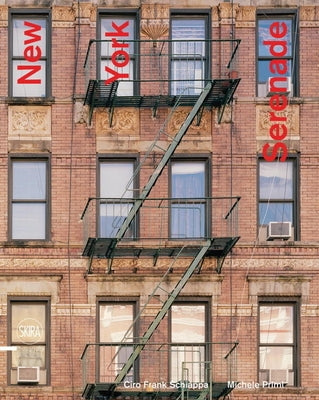 Ciro Frank Schiappa: New York Serenade by Schiappa, Ciro Frank