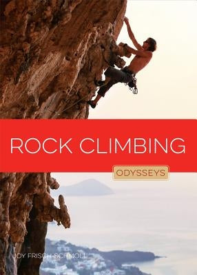 Rock Climbing by Frisch-Schmoll, Joy