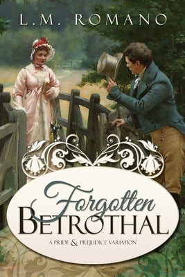 Forgotten Betrothal by Romano, L. M.