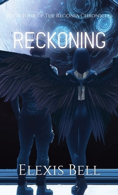 Reckoning by Bell, Elexis