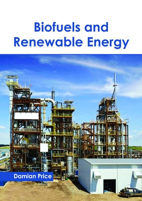 Biofuels and Renewable Energy by Price, Damian