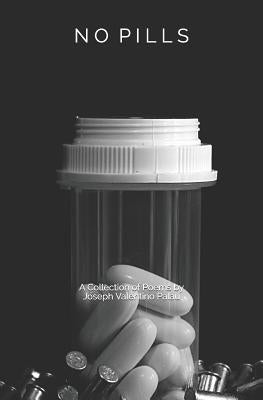 No Pills by Palau, Joseph-Valentino