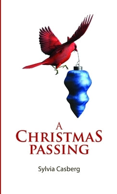 A Christmas Passing by Casberg, Sylvia