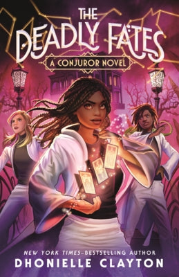 Deadly Fates by Clayton, Dhonielle