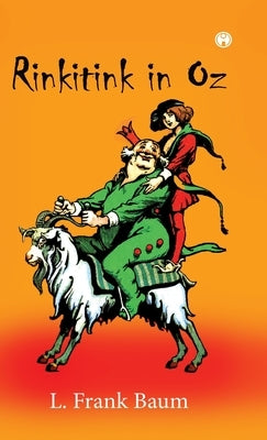 Rinkitink in Oz by L Frank Baum