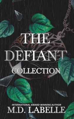 The Defiant Collection: Special Edition by M D LaBelle