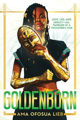 Goldenborn by Ofosua Lieb, Ama