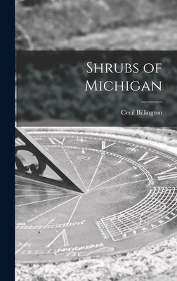 Shrubs of Michigan by Billington, Cecil