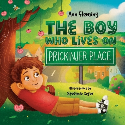 The Boy Who Lives on Prickinjer Place by Fleming, Ann