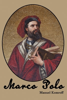 Marco Polo by Komroff, Manuel