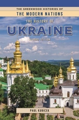 The History of Ukraine by Kubicek, Paul