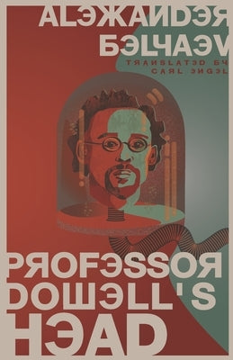 Professor Dowell's Head by Engel, Carl