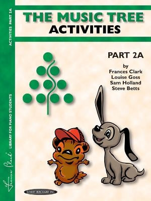 The Music Tree Activities Book: Part 2a by Clark, Frances