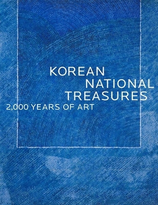 Korean National Treasures: 2000 Years of Art by Chee, Yeonsoo
