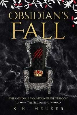 Obsidian's Fall: The Obsidian Mountain Pride Trilogy The Beginning by Parfrey, Kemely