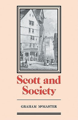 Scott and Society by McMaster, Graham