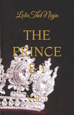 The Prince & I: An mpreg romance between the crowned prince and a commoner by Thaninja, Lolo