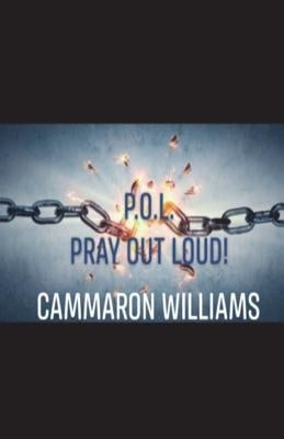 Pray Out Loud by Williams, Cammaron