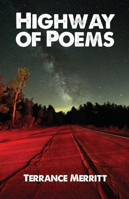 Highway of Poems by Merritt, Terrance