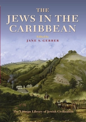 The Jews in the Caribbean by Gerber, Jane S.