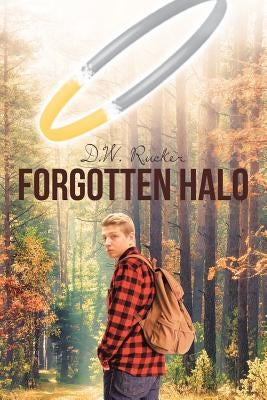 Forgotten Halo by Rucker, D. W.