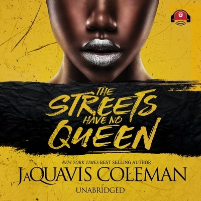 The Streets Have No Queen by Coleman, JaQuavis