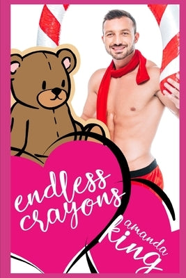 Endless Crayons: An ABDL MM Romance by King, Amanda