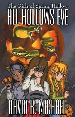 All Hollows Eve by Michael, David R.