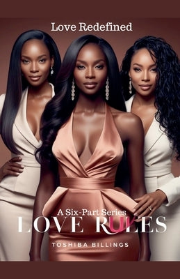 Love Rules: Love Redefined by Billings, Toshiba