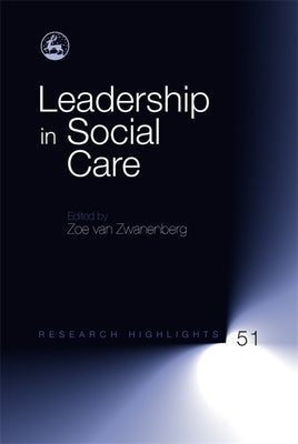 Leadership in Social Care by Murphy, Anne