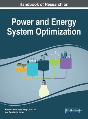 Handbook of Research on Power and Energy System Optimization by Kumar, Pawan