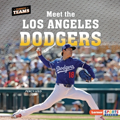 Meet the Los Angeles Dodgers by Leed, Percy