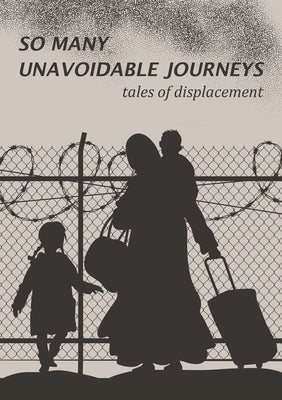 So Many Unavoidable Journeys by Reeve, Camilla T.